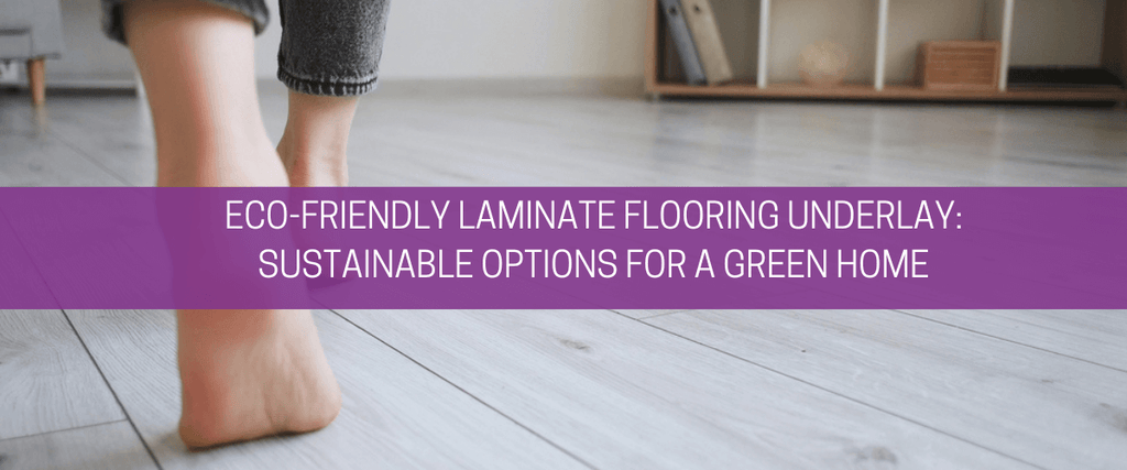 Eco-friendly laminate flooring underlay